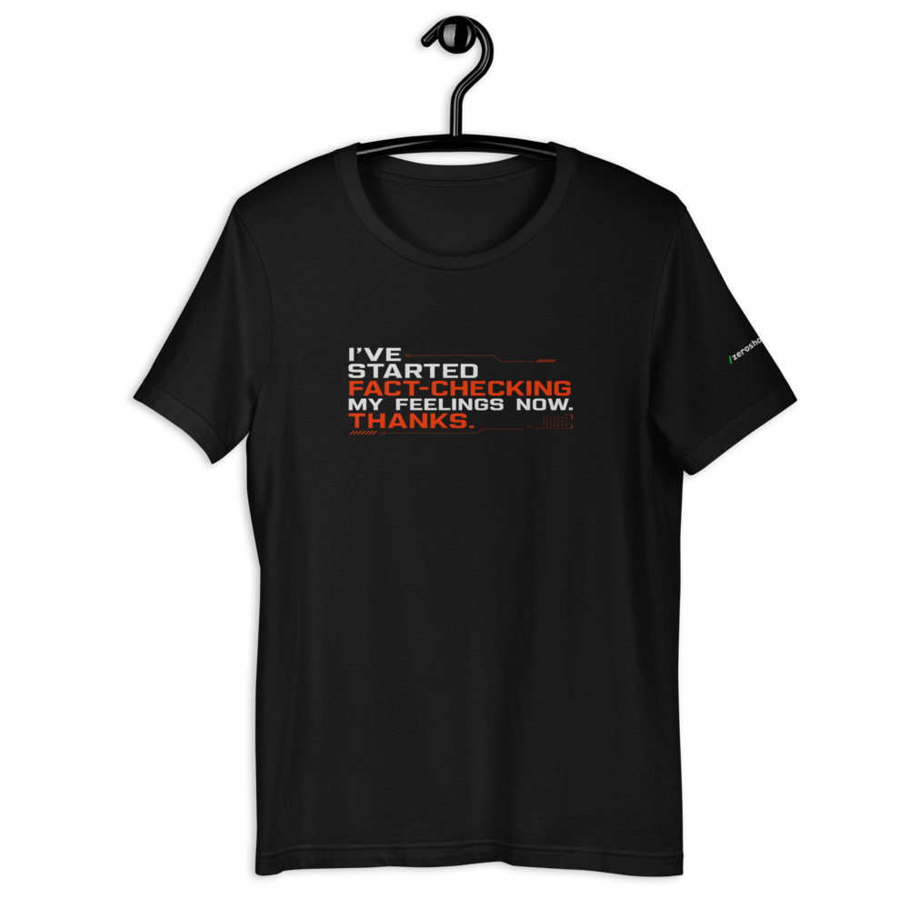 ZS — Fact Checking Feelings Tee