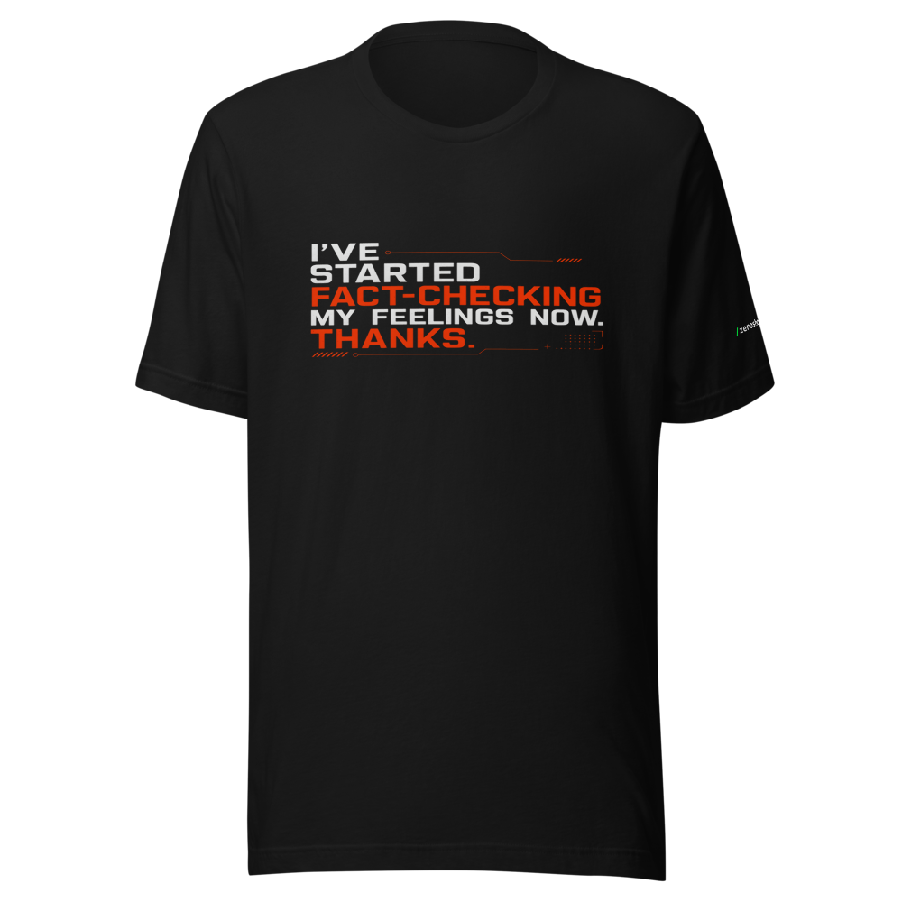 ZS — Fact Checking Feelings Tee
